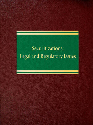 cover image of Securitizations: Legal and Regulatory Issues